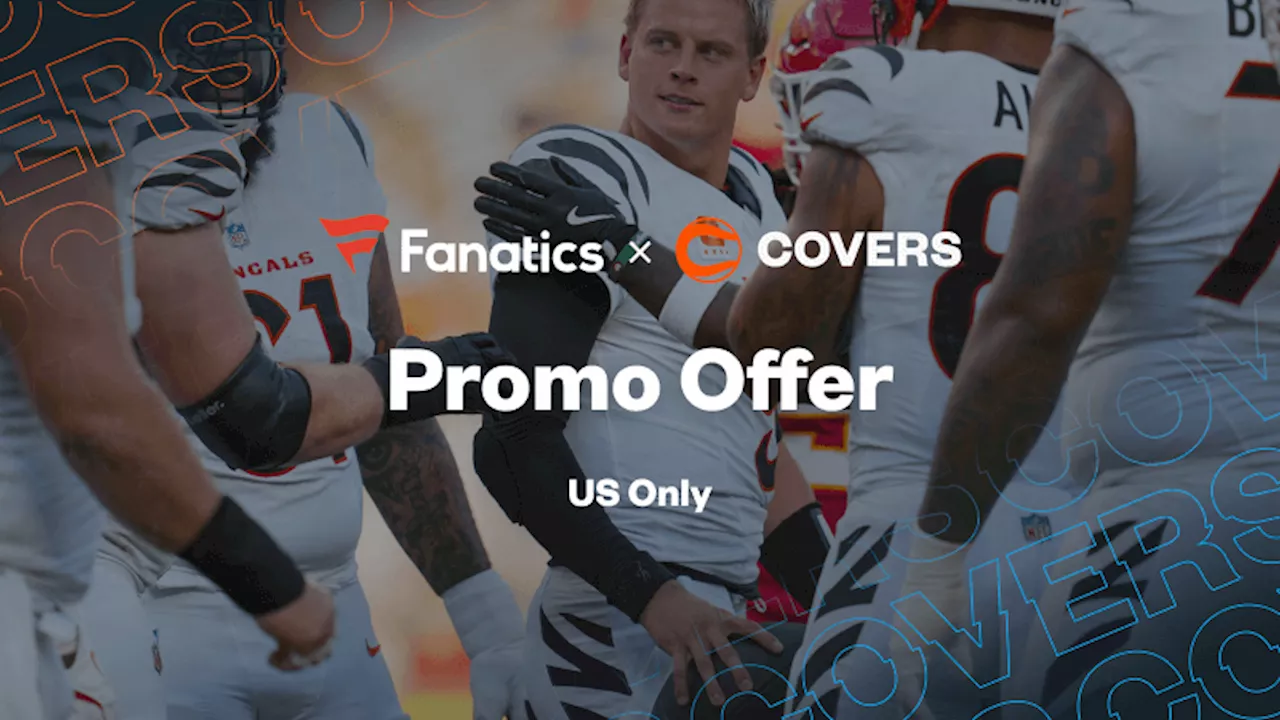 Fanatics Sportsbook Promo Claim Up To $1,000 Starting with Commanders vs Bengals on MNF