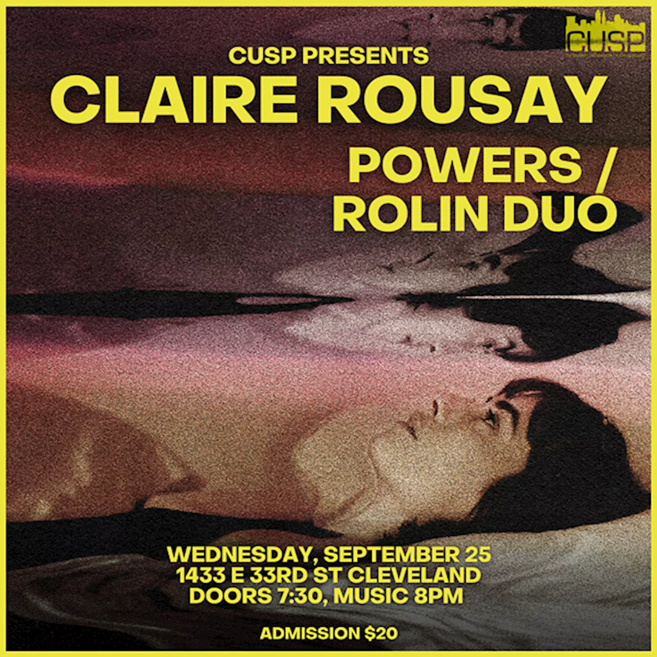 CUSP Presents: Claire Rousay // Powers / Rolin Duo