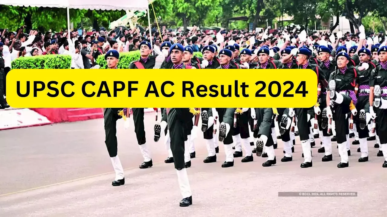 UPSC CAPF Result 2024 OUT: यूपीएससी असिस्टेंट कमांडेंट भर्ती का रिजल्ट upsc.gov.in पर जारी, यहां देखें पूरा PDF