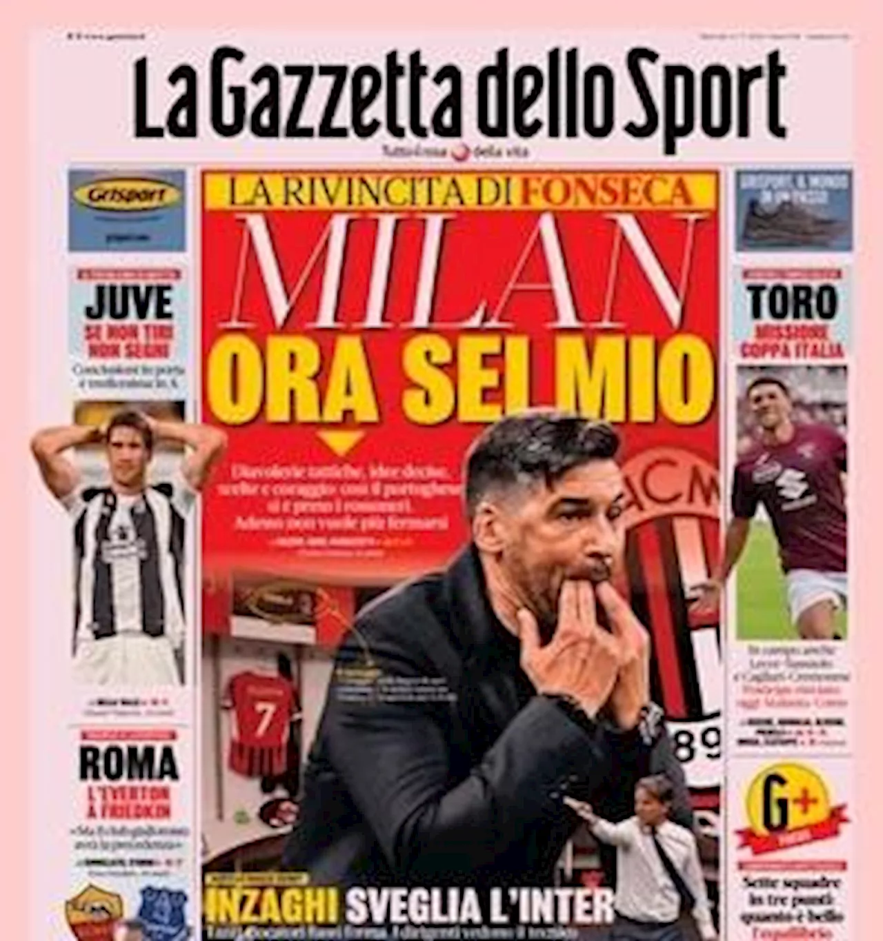 La Gazzetta dello Sport titola: 'La rivincita di Fonseca: Milan, ora sei mio'