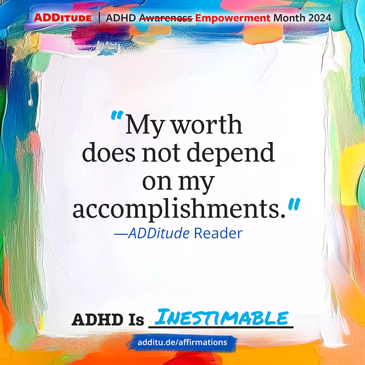 ADHD Redefined: ADDitude Honors ADHD Empowerment Month in Groundbreaking Campaign