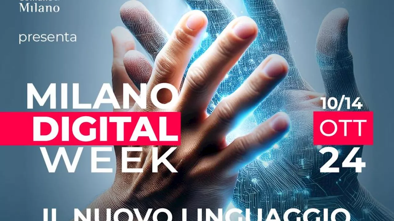 Torna la Milano Digital Week 2024: la città parla il nuovo linguaggio dell'intelligenza artificiale