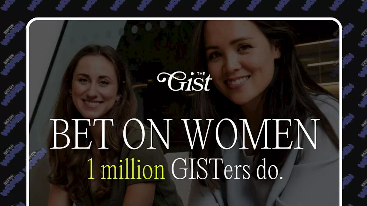 The GIST’s ‘Bet’ On Women Just Earned 1 Million Email Subscribers