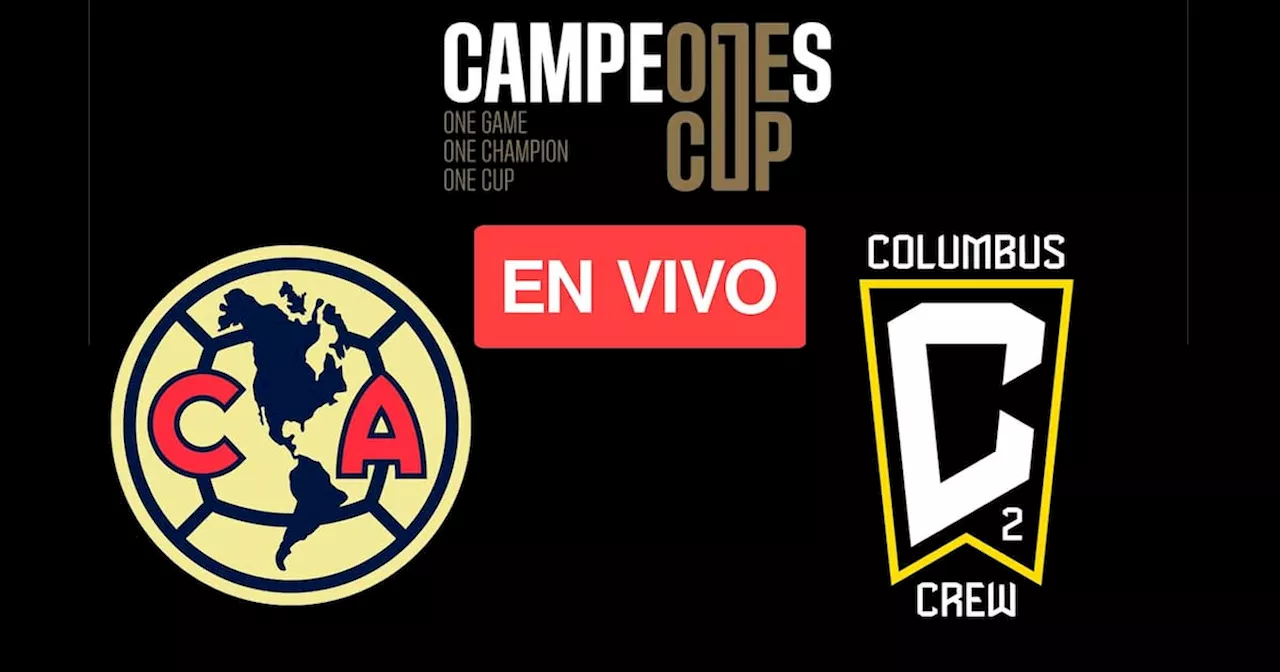 América vs Columbus Crew: Minuto a minuto EN VIVO con VIDEOS de los goles