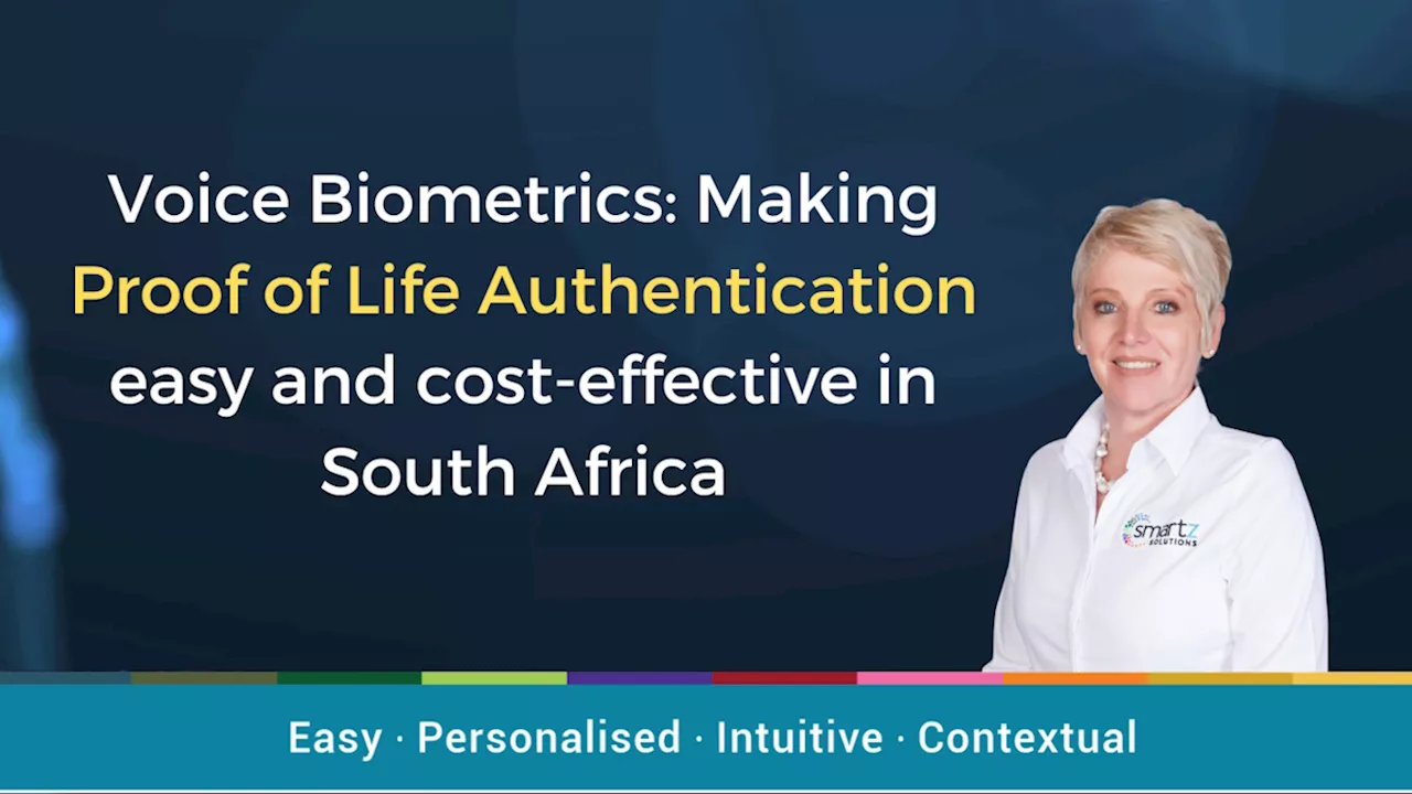 Voice biometrics: Making proof of life authentication easy, cost-effective in SA