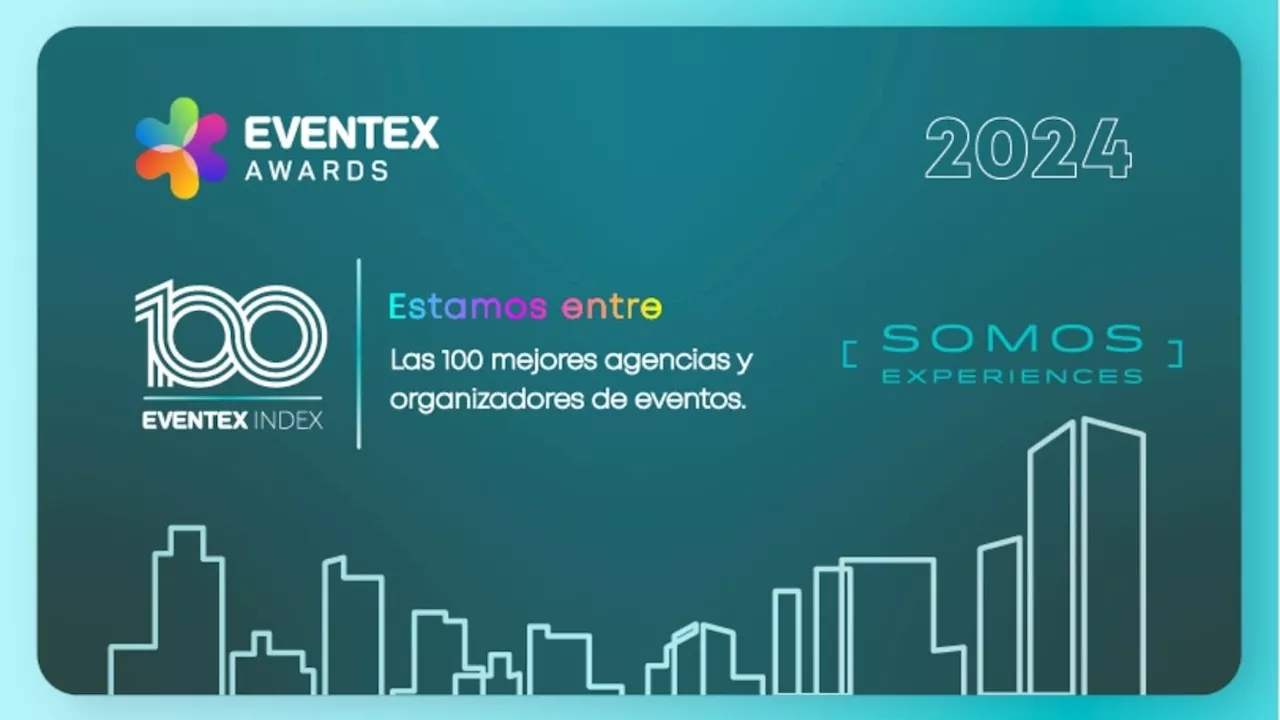 SOMOS Experiences, reconocida como una de las 100 mejores agencias de eventos internacionales