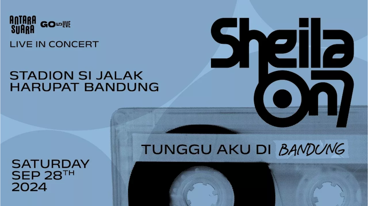 Perhatian, Ada Perubahan Lokasi Konser Sheila On 7 'Tunggu Aku di Bandung!