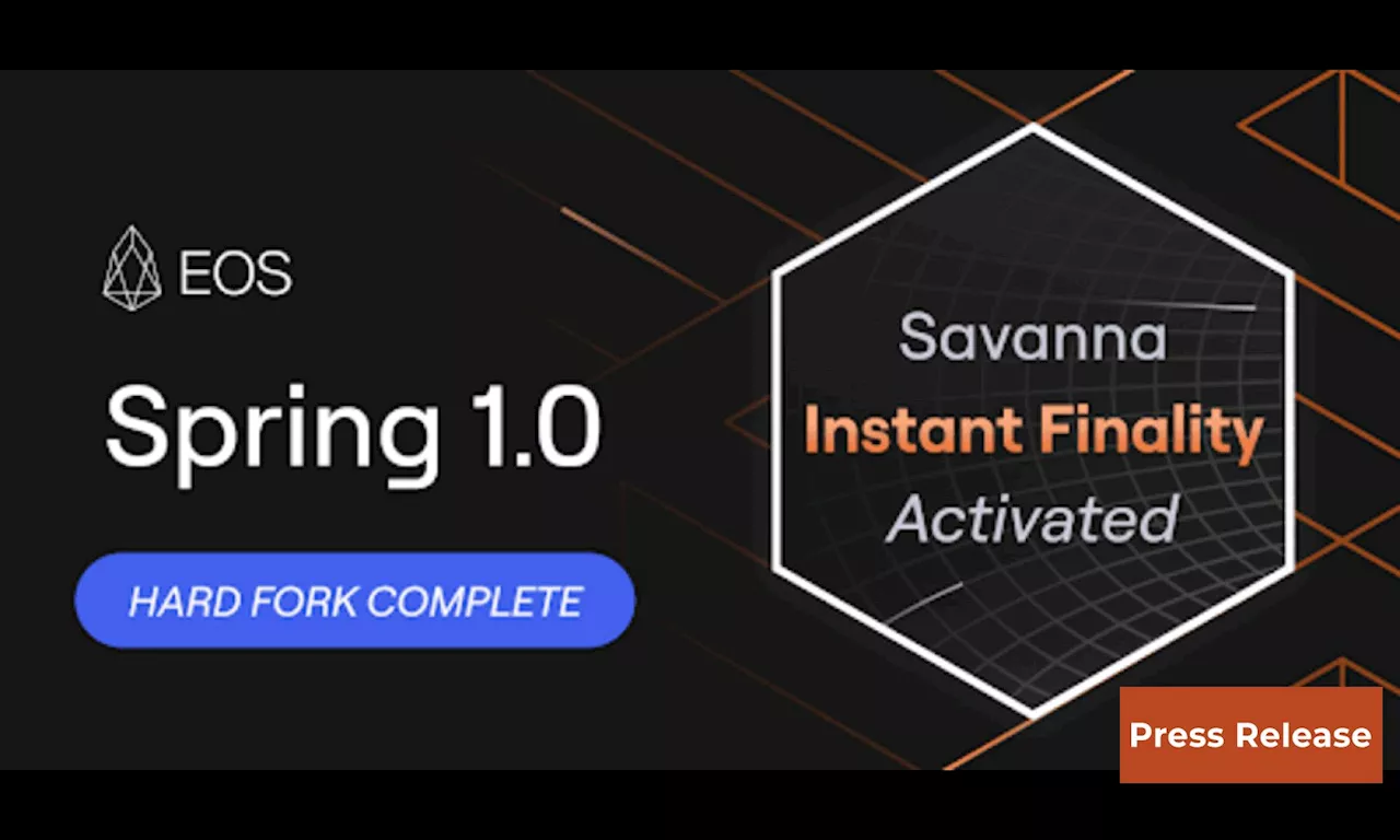 EOS Network significantly upgrades with 1-Second Transaction Finality