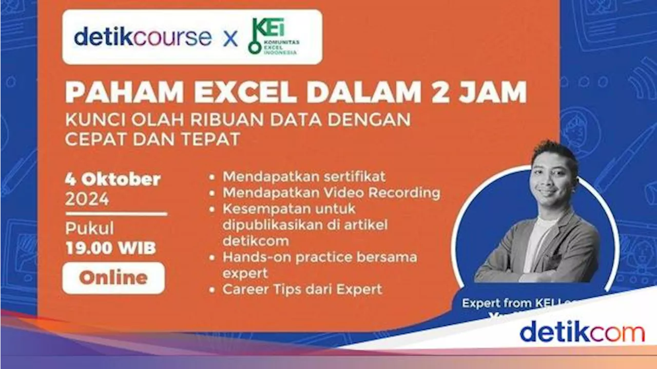 Kuasai 7 Rumus-Fitur Excel Ini untuk Olah Ribuan Data di Kelas Excel detikcourse