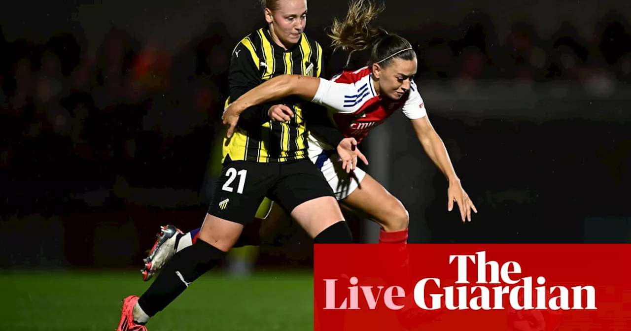 Arsenal v Häcken, Ajax v Besiktas and more: Women’s Champions League qualifiers and Europa League