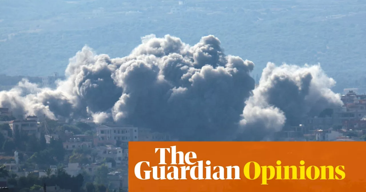 The Guardian view on Lebanon: hell is breaking loose – it can and must be reined back