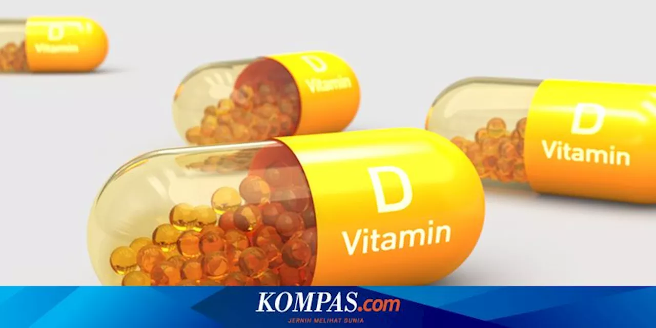 Kelompok yang Perlu dan Tidak Perlu Mengonsumsi Vitamin D, Ini Daftarnya