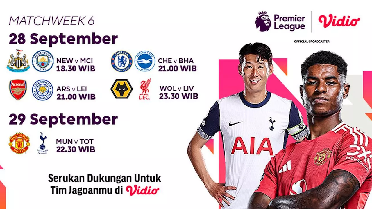 Jadwal Siaran Langsung Premier League Matchweek 6 di Vidio Akhir Pekan Ini