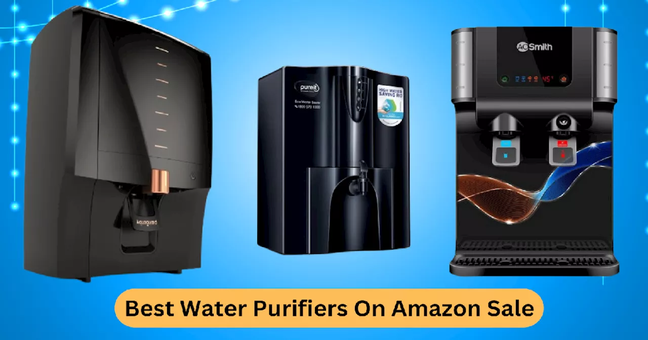 Amazon Great Indian Festival से 58% तक की छूट पर खरीदें ये Water Purifiers, लोगों में मची खरीदने की होड़