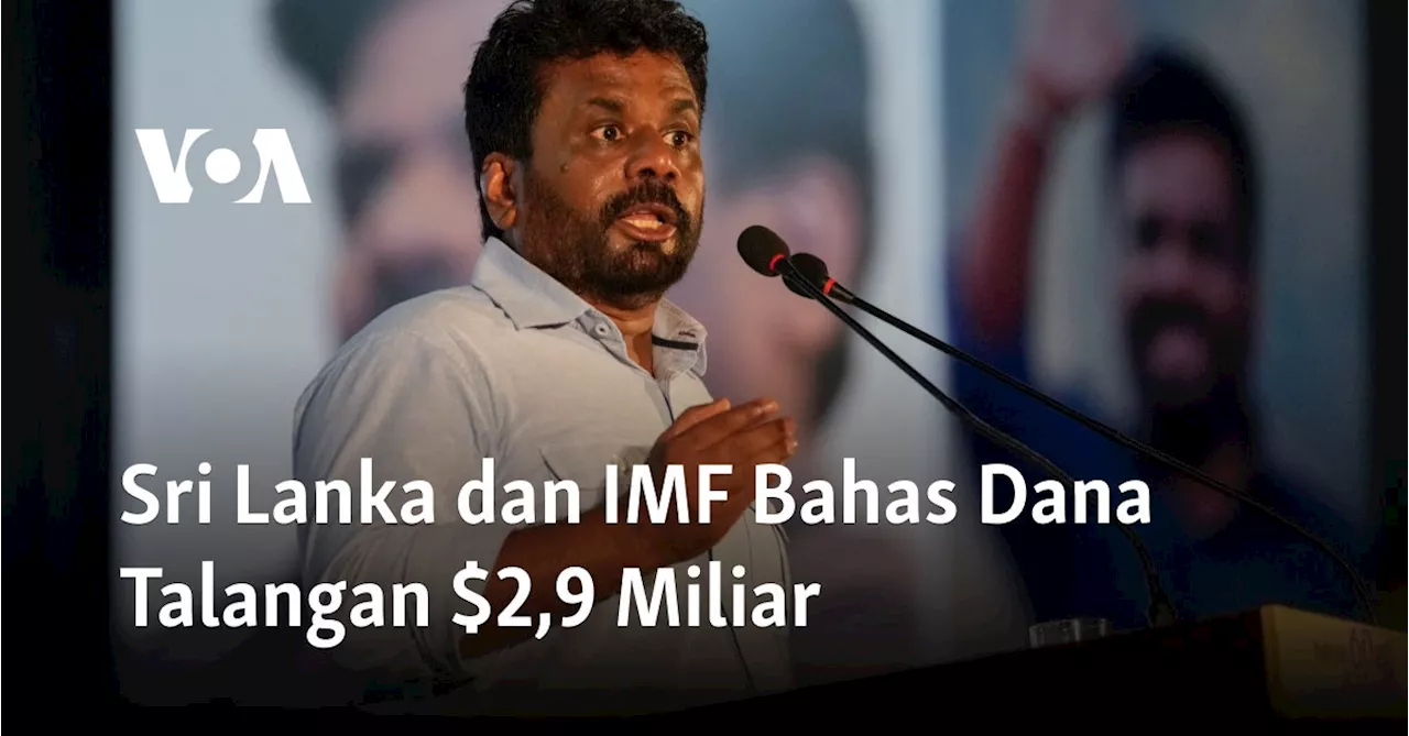 Sri Lanka dan IMF Bahas Dana Talangan $2,9 Miliar