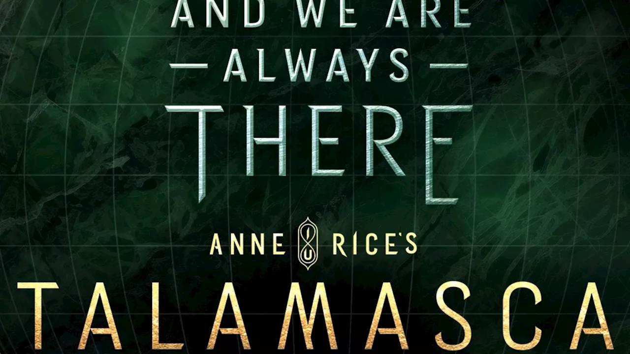 Anne Rice's The Talamasca 'About Two Weeks Away' from Production Start