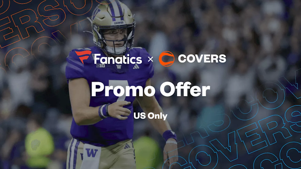 Fanatics Sportsbook Promo: Bet $100, Get $100 for Washington vs Rutgers