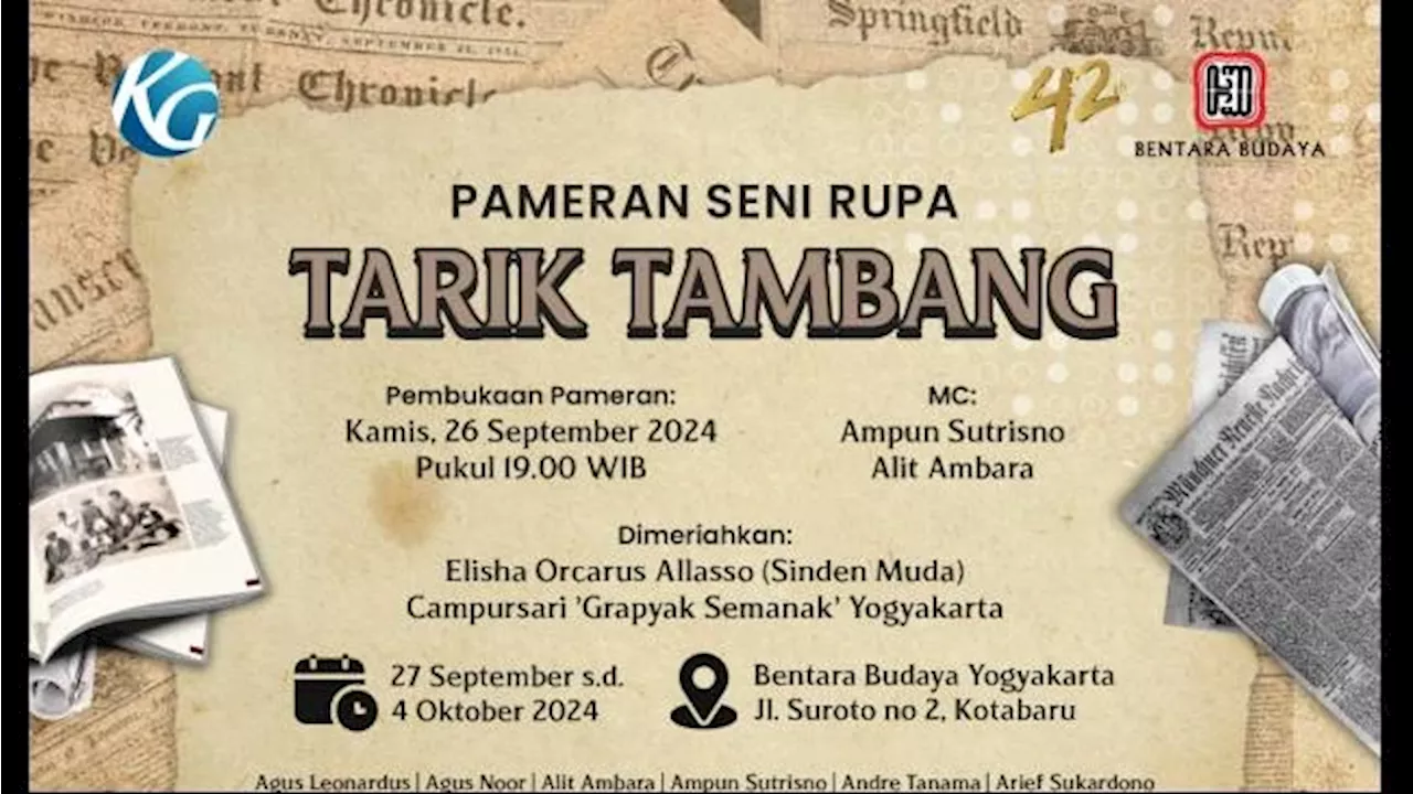 Bentara Budaya Yogyakarta Gelar Pameran Seni Rupa 'Tarik Tambang'