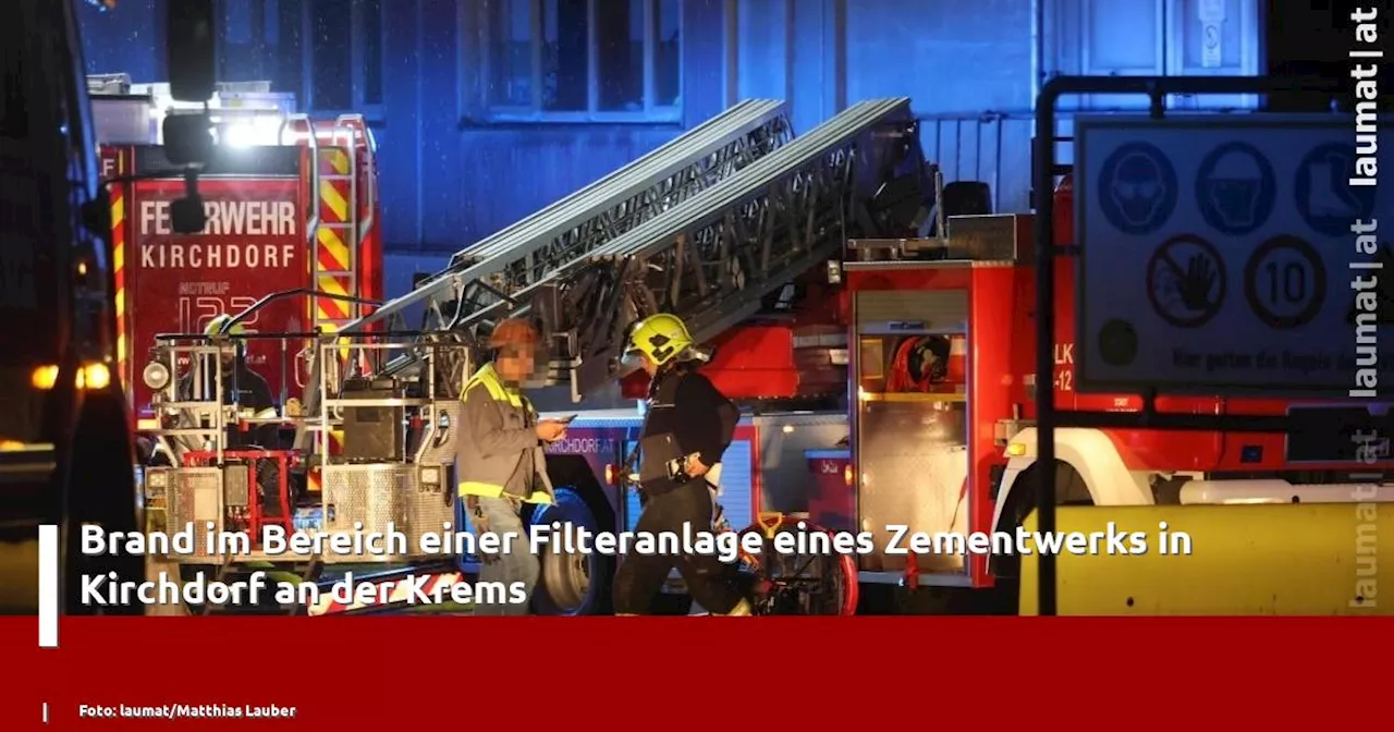 Brand im Bereich einer Filteranlage eines Zementwerks in Kirchdorf an der Krems