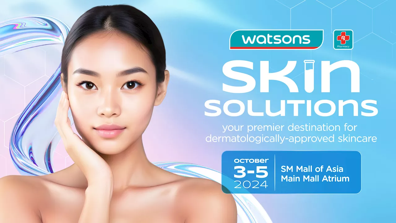 Pamper your skin with derma-approved favorites at Watsons Skin Solutions event