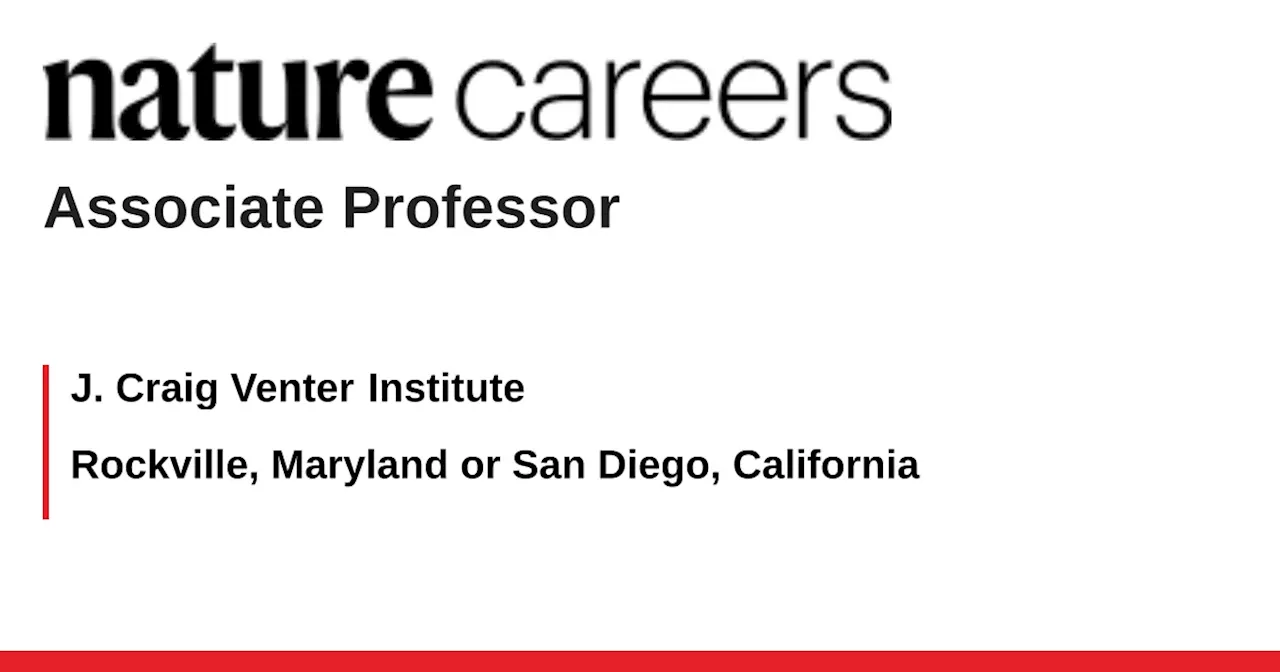 Rockville, Maryland or San Diego, California job with J. Craig Venter Institute