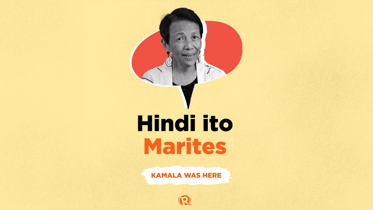 Hindi ito Marites: Kamala was here