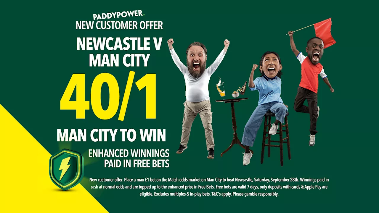 Newcastle v Manchester City: Get 40/1 odds on Manchester City to win with Paddy Power...