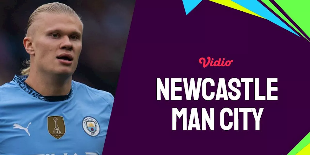 Link Live Streaming Newcastle vs Manchester City