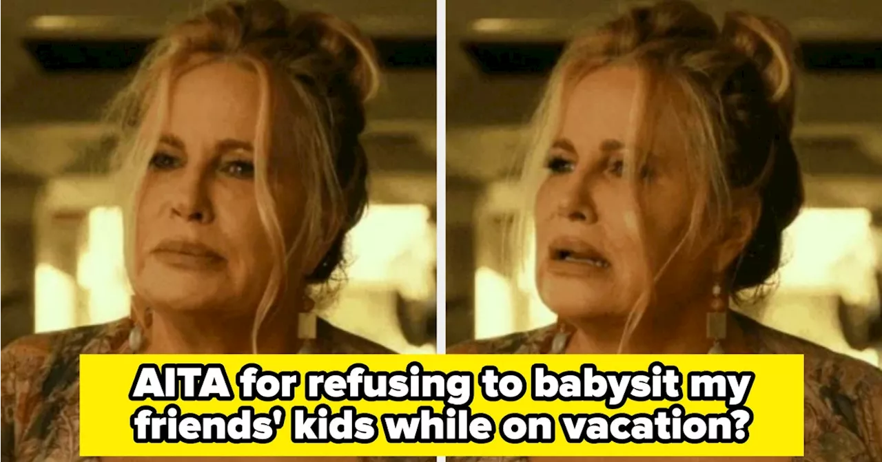 This Child-Free Woman's Friends Expected Her To Babysit Their Children While On A Group Vacation