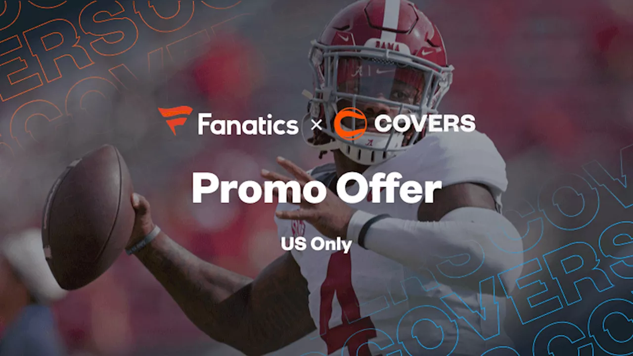 Fanatics Sportsbook Promo: Bet $100, Get $100 (10X) for Georgia vs. Alabama