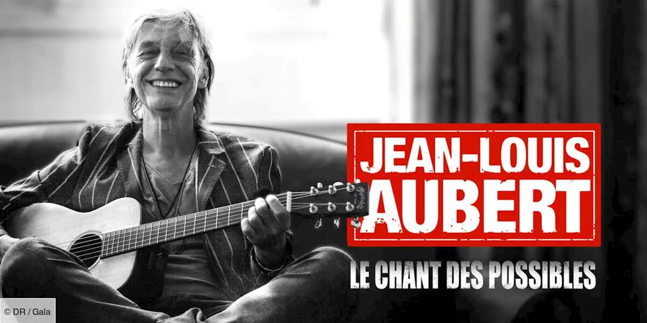 – Jean-Louis Aubert : « Quand je regarde ma vie, je n'ai aucune nostalgie »