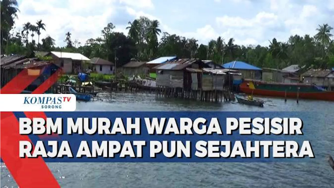 BBM Satu Harga Pacu Jantung Perekonomian Warga di Pesisir Raja Ampat