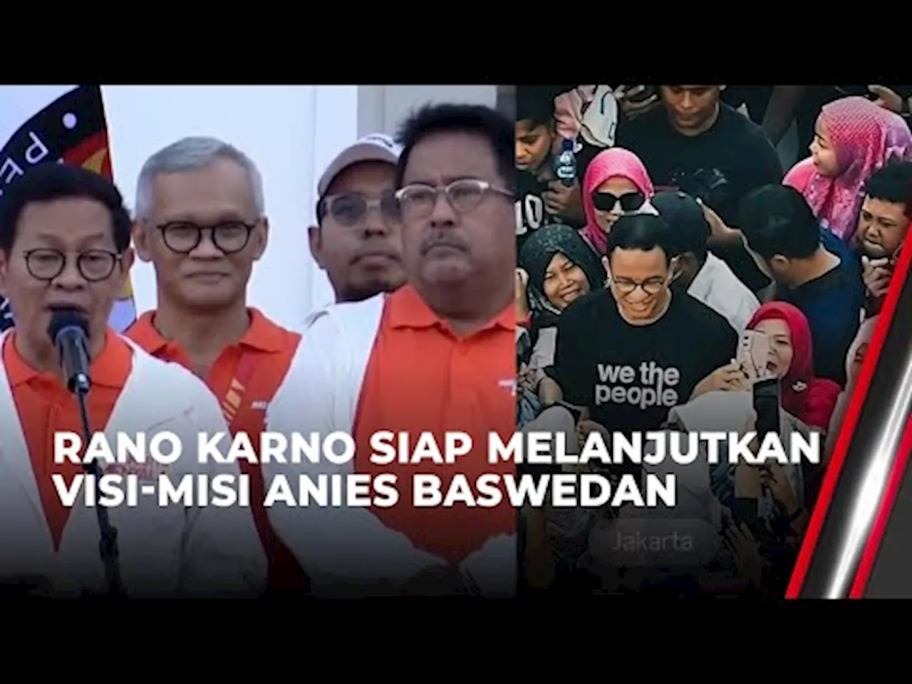 Rano Karno Siap Menampung Visi-Misi Mantan Gubernur Jakarta, Anies Baswedan