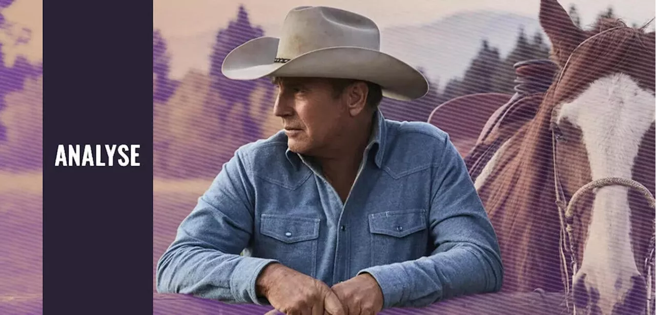 Die Yellowstone-Krise einfach erklärt: Warum die erfolgreichste US-Serie Kevin Costner verlor und enden musste