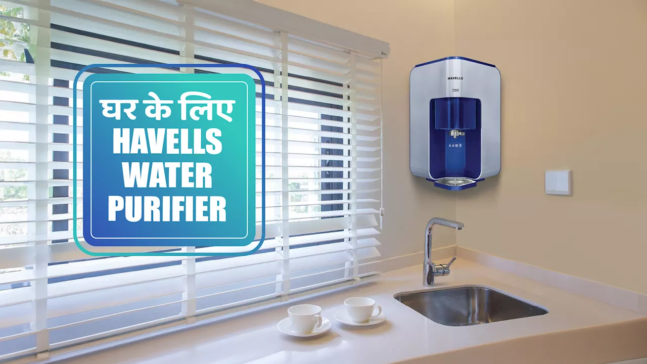 पीने का पानी शुद्ध करने के लिए best havells water purifier