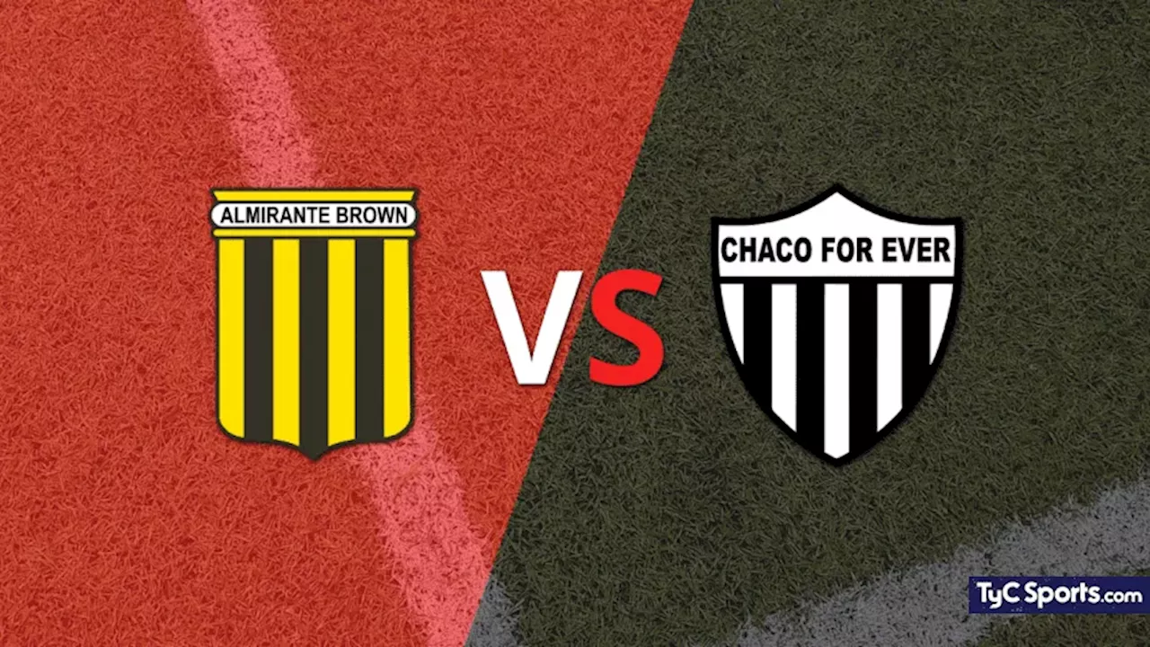 Almirante Brown vs. Chaco For Ever en vivo: cómo verlo, horario y TV