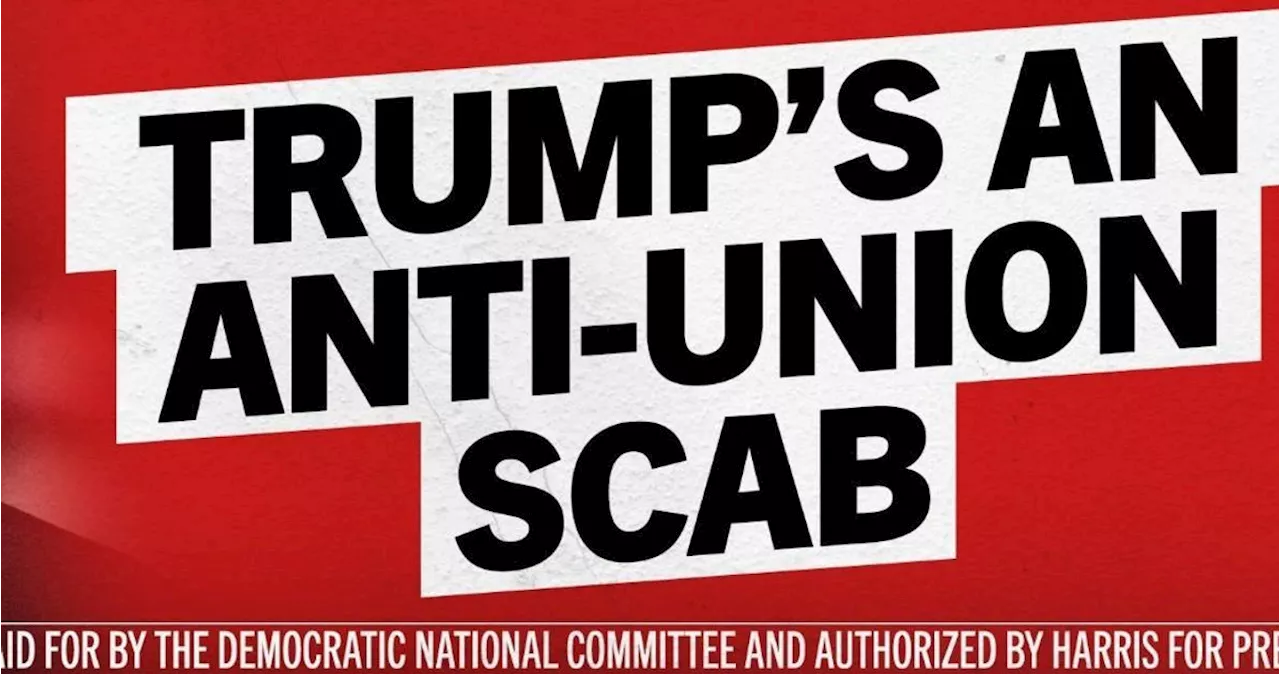 Democrats Calls Trump An ‘Anti-Union Scab’ In Labour Day Billboard Ads