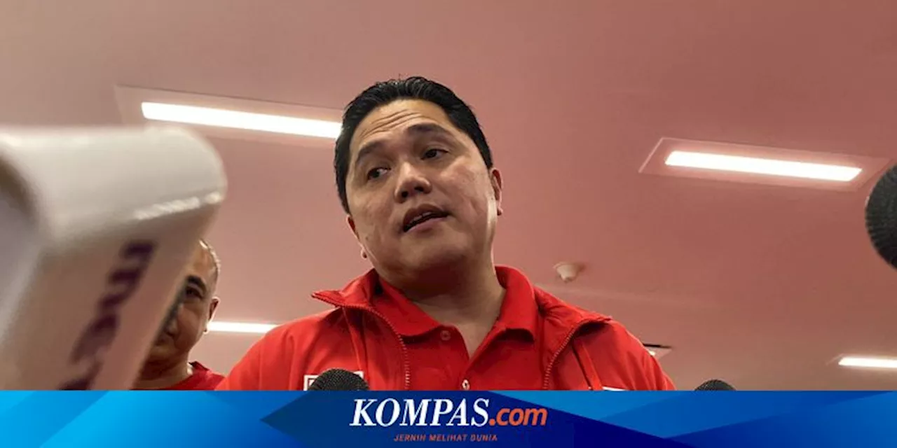 Jelang Kickoff Liga 2, Erick Thohir Akan Sikat jika Klub 'Main Sabun'