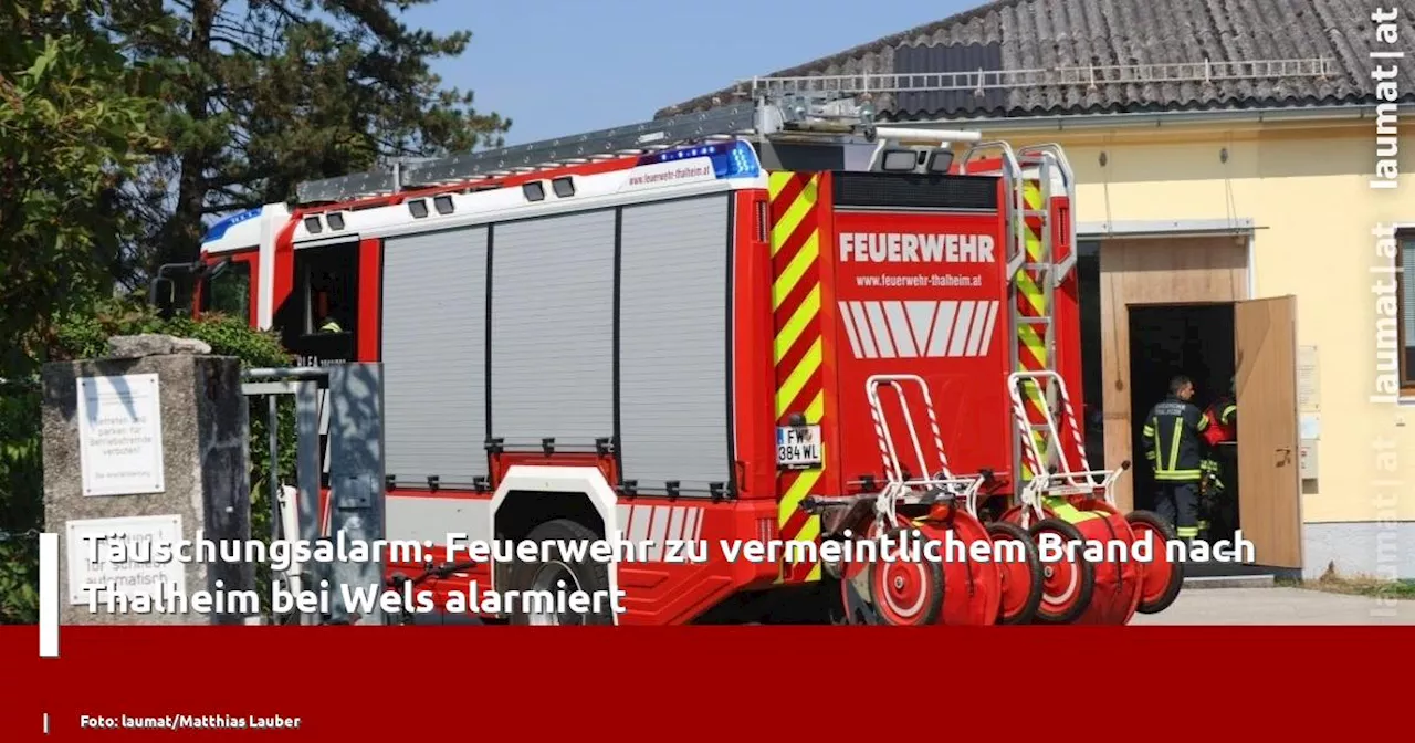 Täuschungsalarm: Feuerwehr zu vermeintlichem Brand nach Thalheim bei Wels alarmiert