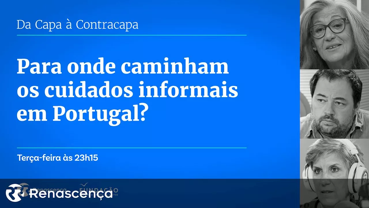 Para onde caminham os cuidados informais em Portugal?