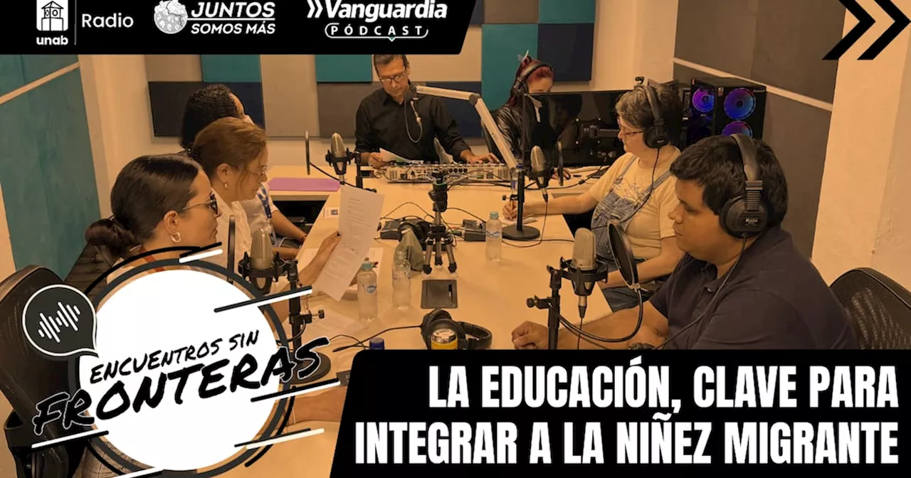 Encuentros Sin Fronteras: La educación migrante, desafíos y oportunidades en Bucaramanga