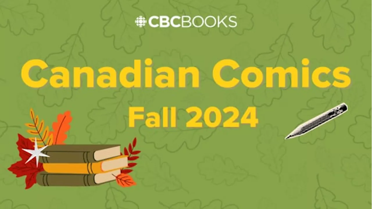 23 Canadian comics to check out in fall 2024