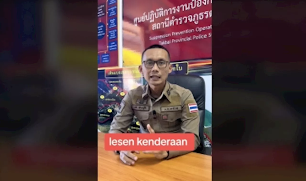 Thai cop impresses with his Malay, advising Malaysians to print their driving license (VIDEO)