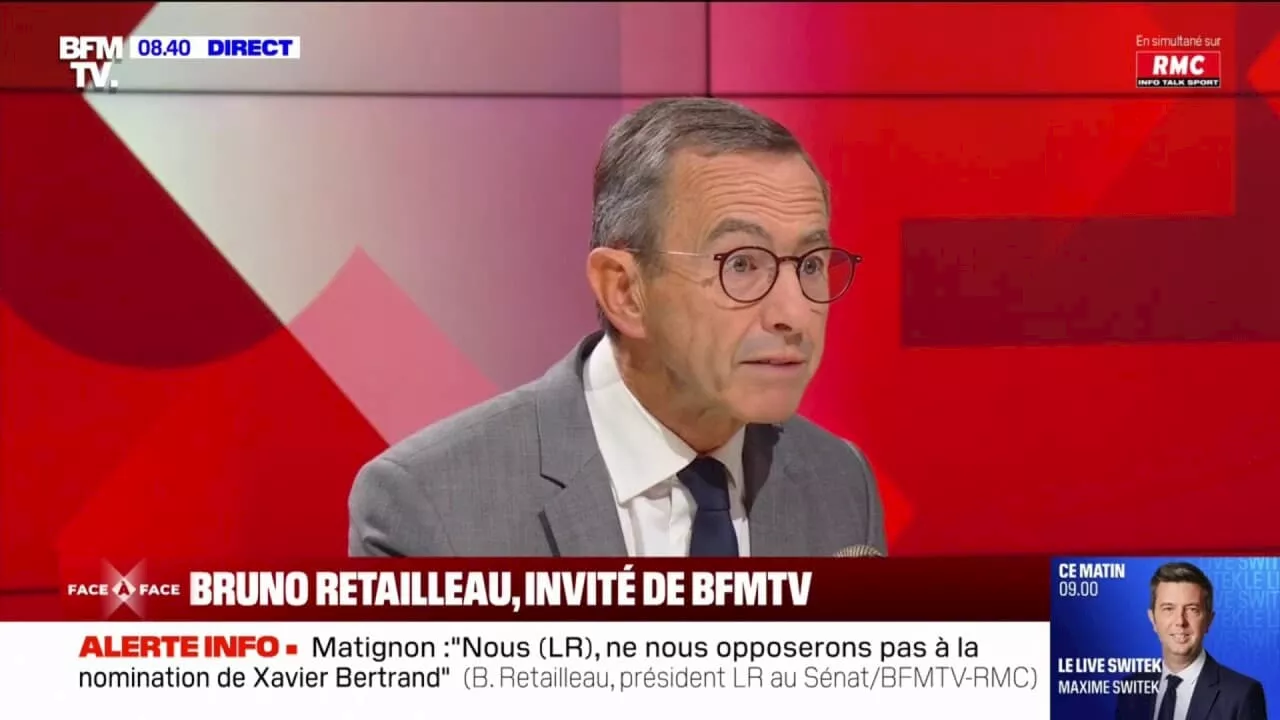 'On veut participer pour le bien de la France': Bruno Retailleau (LR) évoque le futur gouvernement