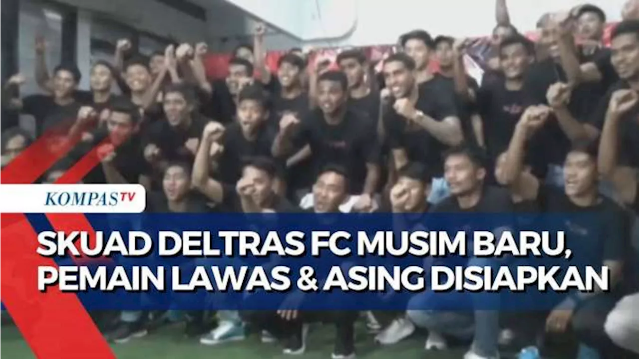 Deltras FC Kontrak 33 Pemain untuk Bertanding di Liga 2, Mulai dari Senior hingga 3 Asal Brazil