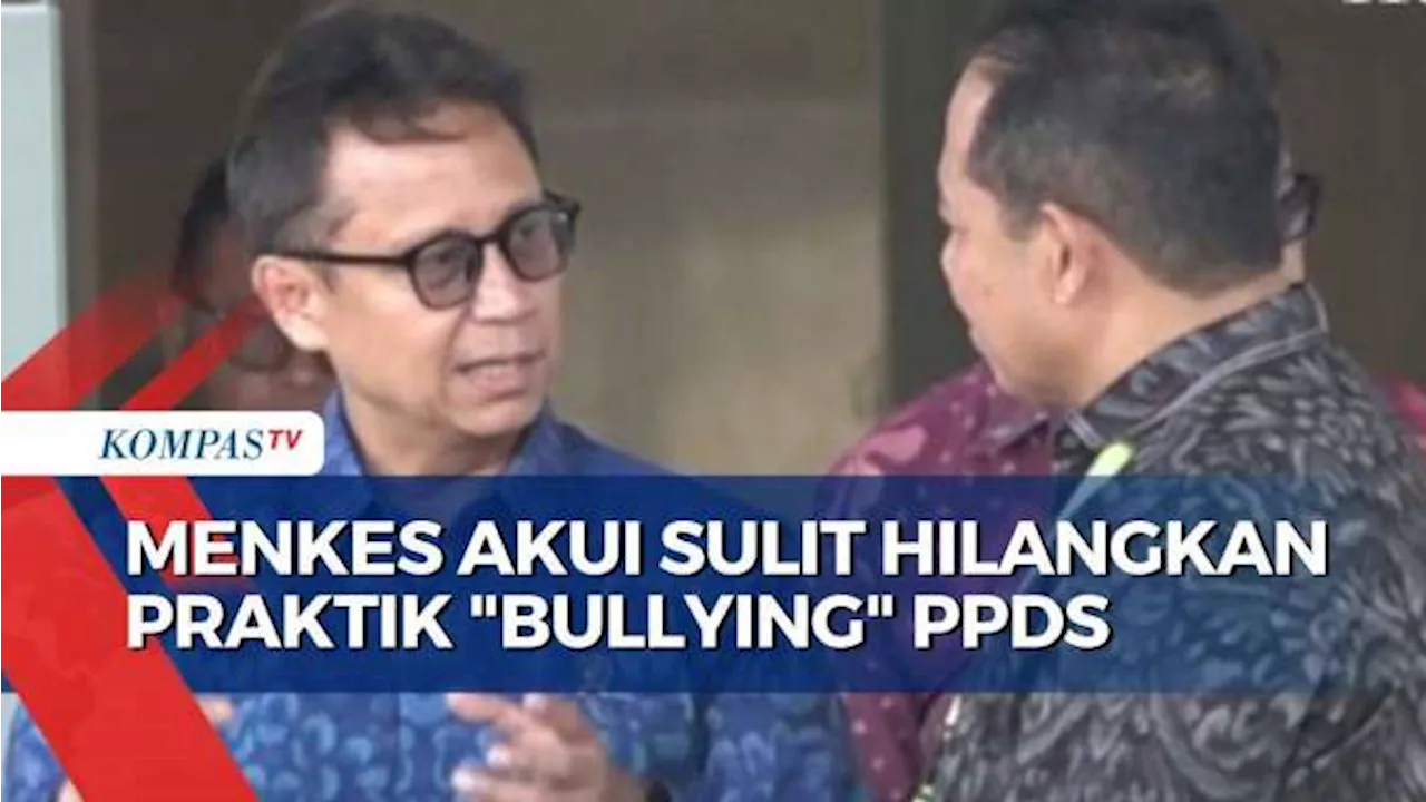 Menkes Budi Gunadi Ungkap Alasan Sulitnya Hilangkan Praktik Perundungan PPDS