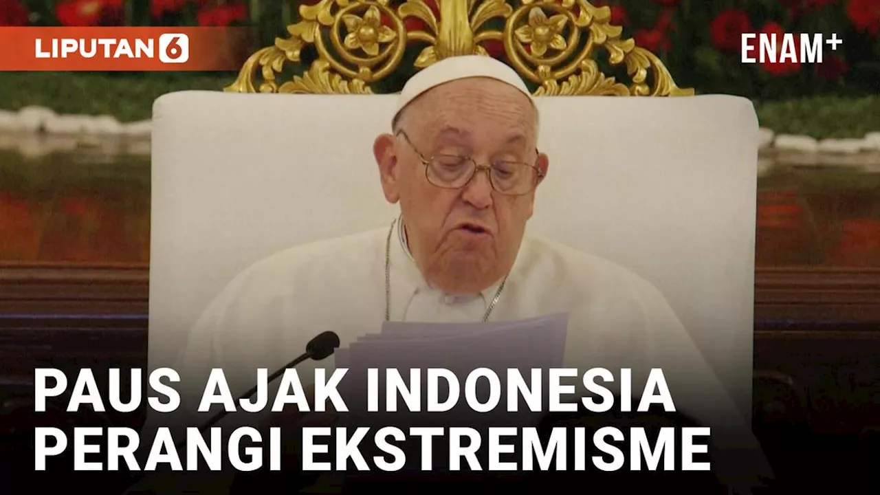 VIDEO: Pidato di Istana, Paus Fransiskus Ajak Indonesia Perangi Intoleransi & Ekstremisme