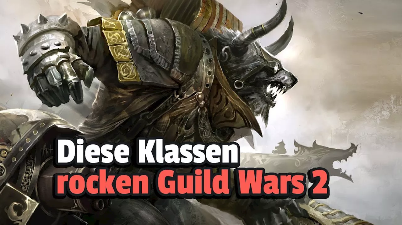 Guild Wars 2: Die besten Klassen in PvE und PvP 2024