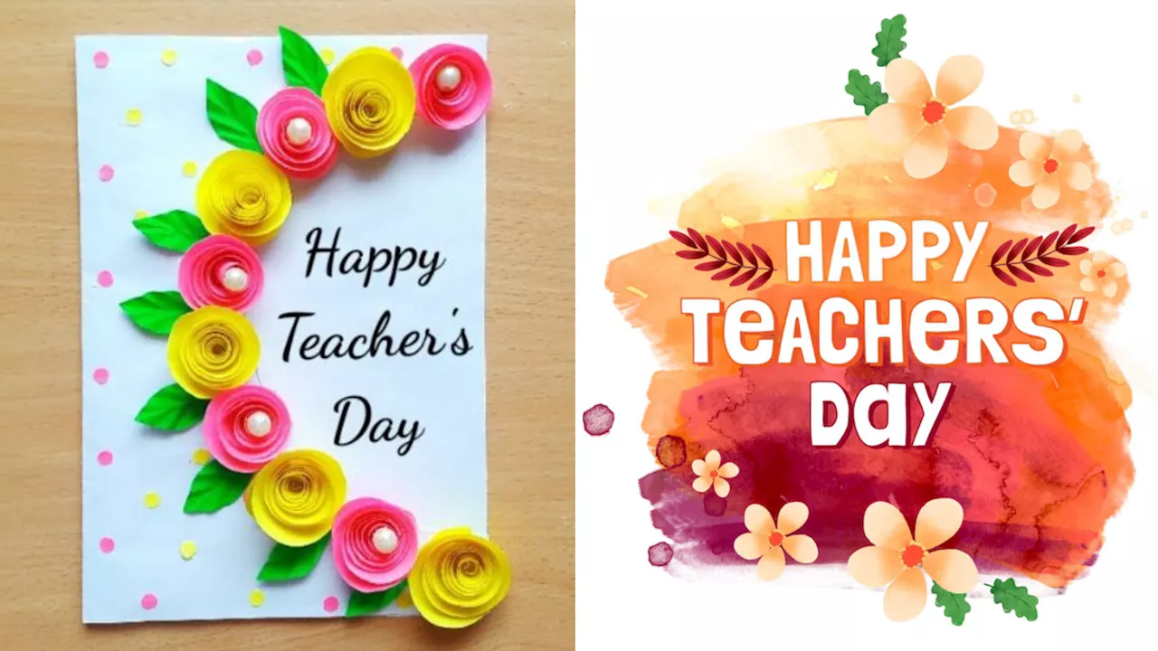 Happy Teachers Day Card 2024: शिक्षक दिवस पर अपने फेवरेट टीचर को बनाकर दें सुंदर ग्रीटिंग कार्ड, चेहरे पर आ जाएगी मुस्कान!