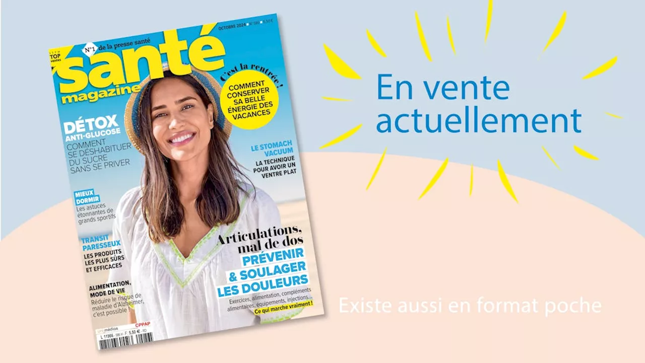 Le Santé magazine d'octobre 2024 est sorti !